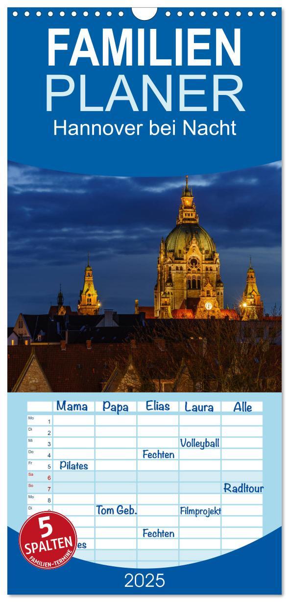 Familienplaner 2025 - Hannover bei Nacht 2025 mit 5 Spalten (Wandkalender, 21 x 45 cm) CALVENDO