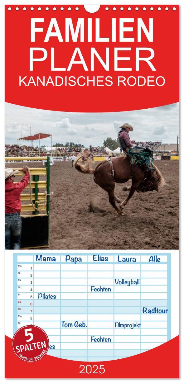 Familienplaner 2025 - KANADISCHES RODEO mit 5 Spalten (Wandkalender, 21 x 45 cm) CALVENDO