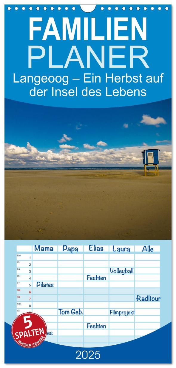 Familienplaner 2025 - Langeoog ¿ Ein Herbst auf der Insel des Lebens mit 5 Spalten (Wandkalender, 21 x 45 cm) CALVENDO