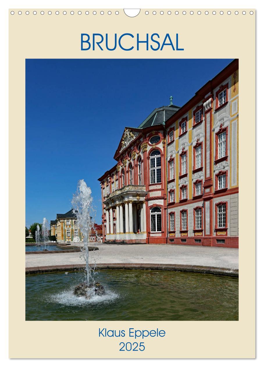 BRUCHSAL (Wandkalender 2025 DIN A3 hoch), CALVENDO Monatskalender