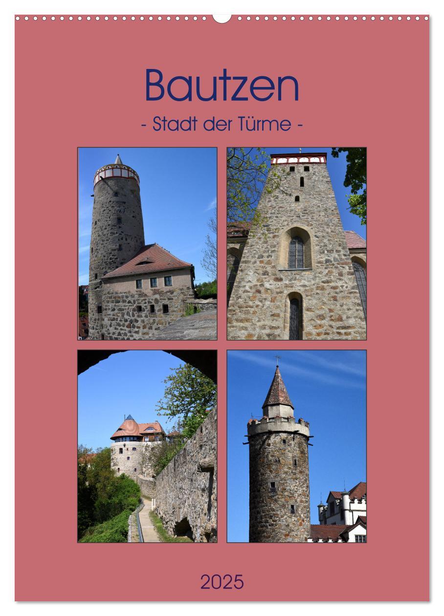 Bautzen - Stadt der Türme (Wandkalender 2025 DIN A2 hoch), CALVENDO Monatskalender