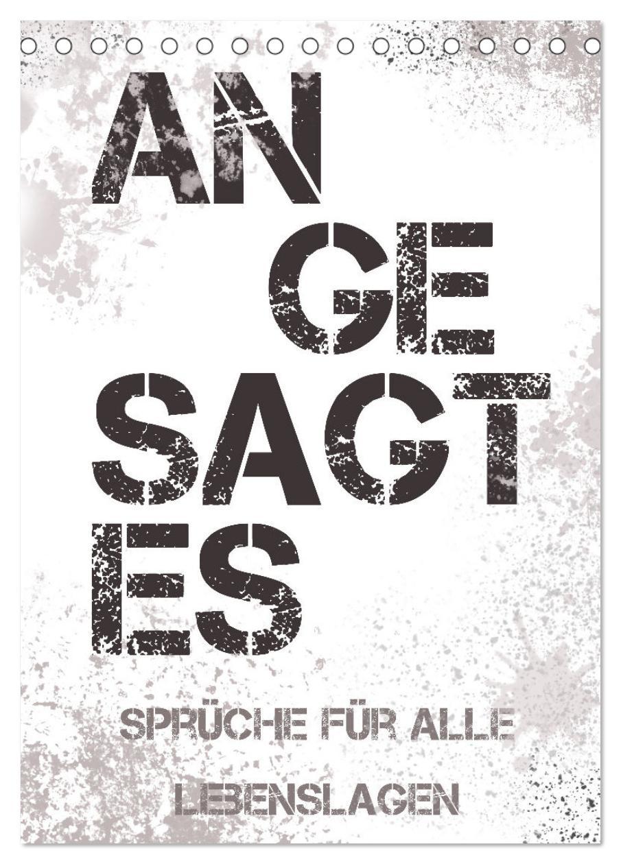 Angesagtes-Sprüche für alle Lebenslagen (Tischkalender 2025 DIN A5 hoch), CALVENDO Monatskalender