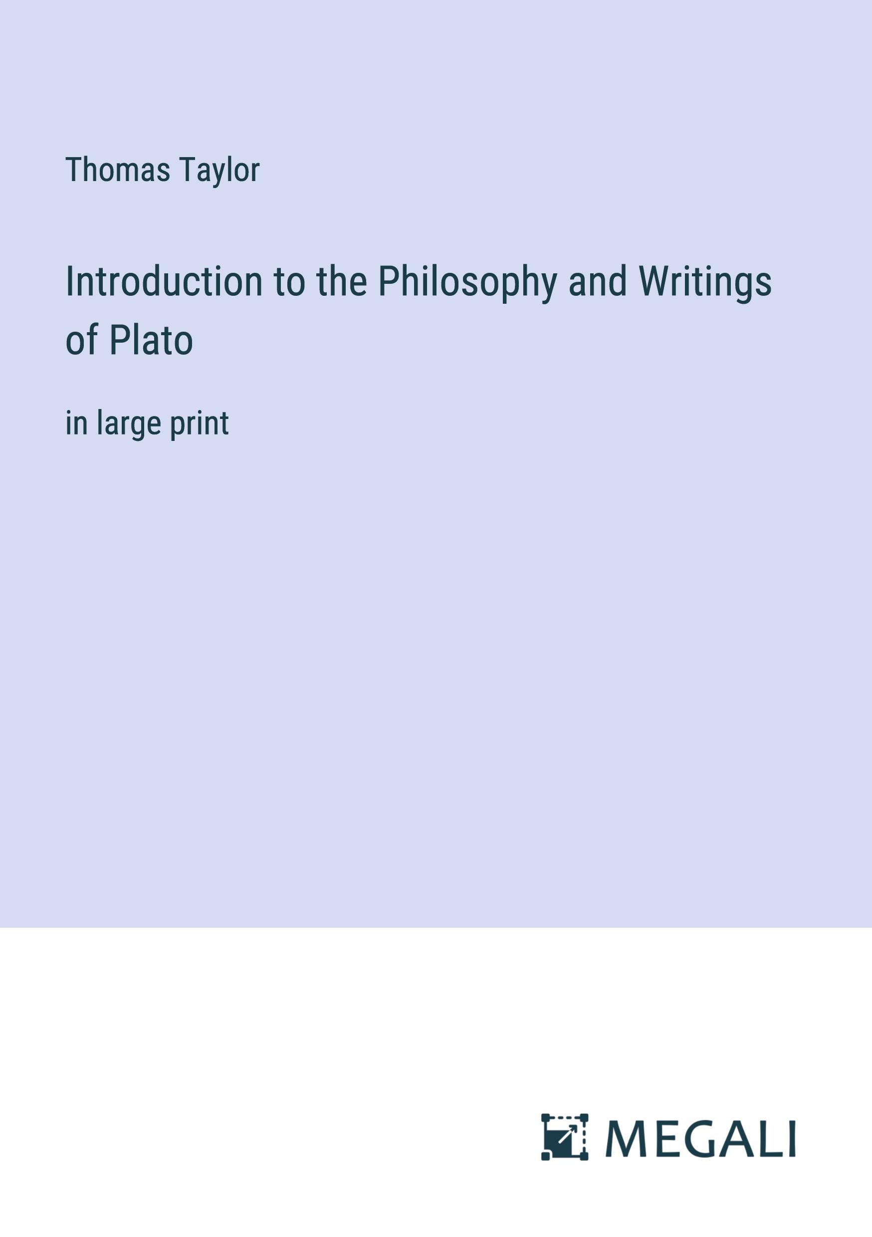 Introduction to the Philosophy and Writings of Plato