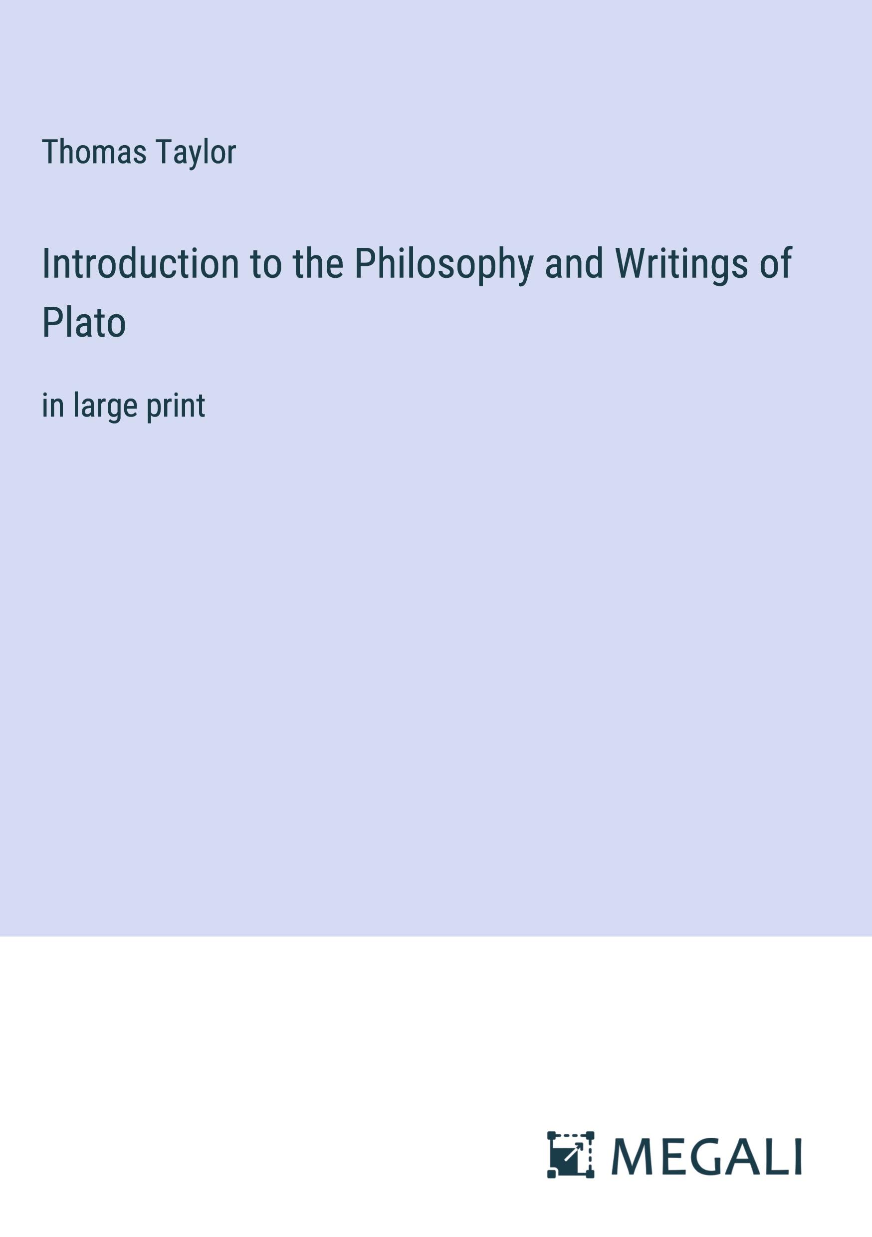 Introduction to the Philosophy and Writings of Plato