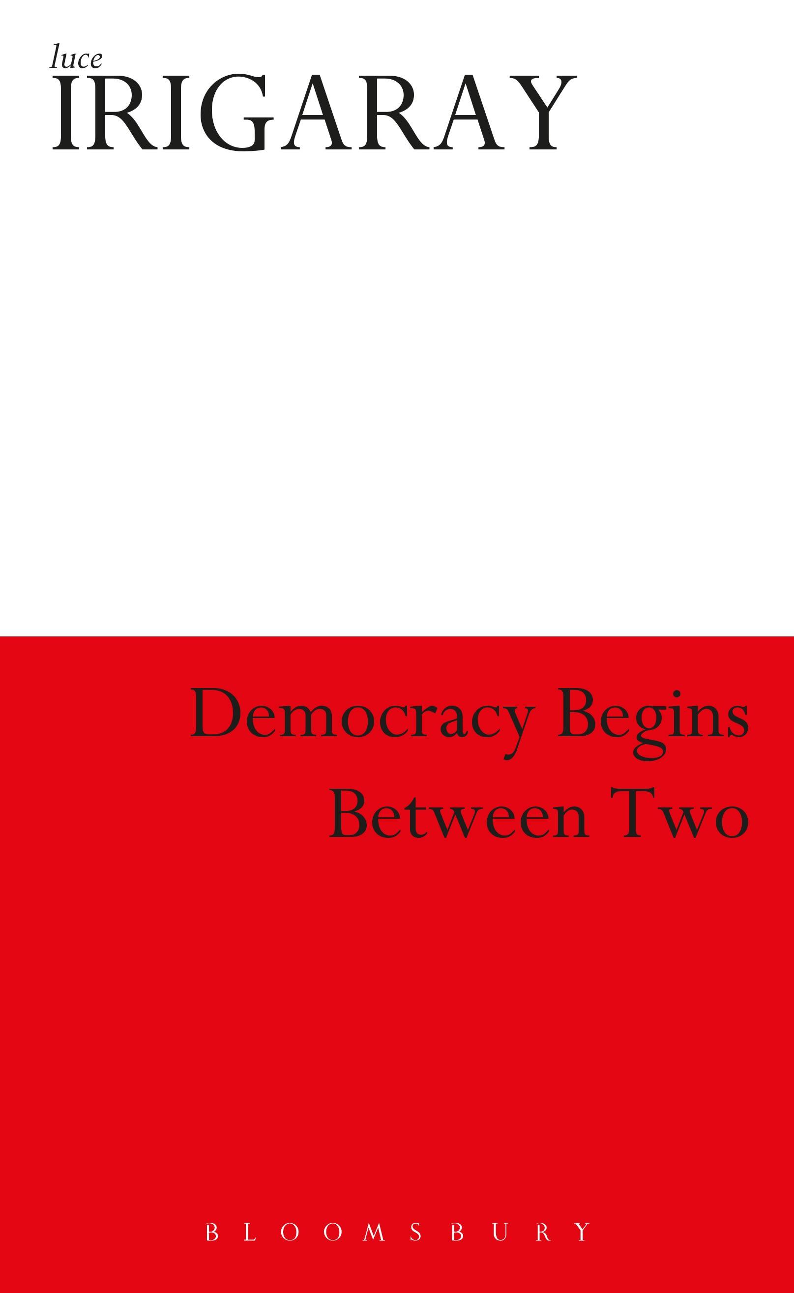 Democracy Begins Between Two