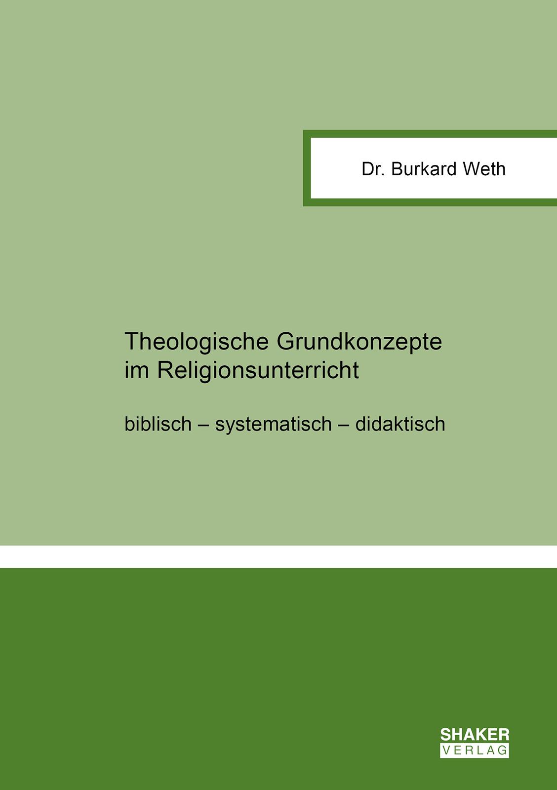 Theologische Grundkonzepte im Religionsunterricht