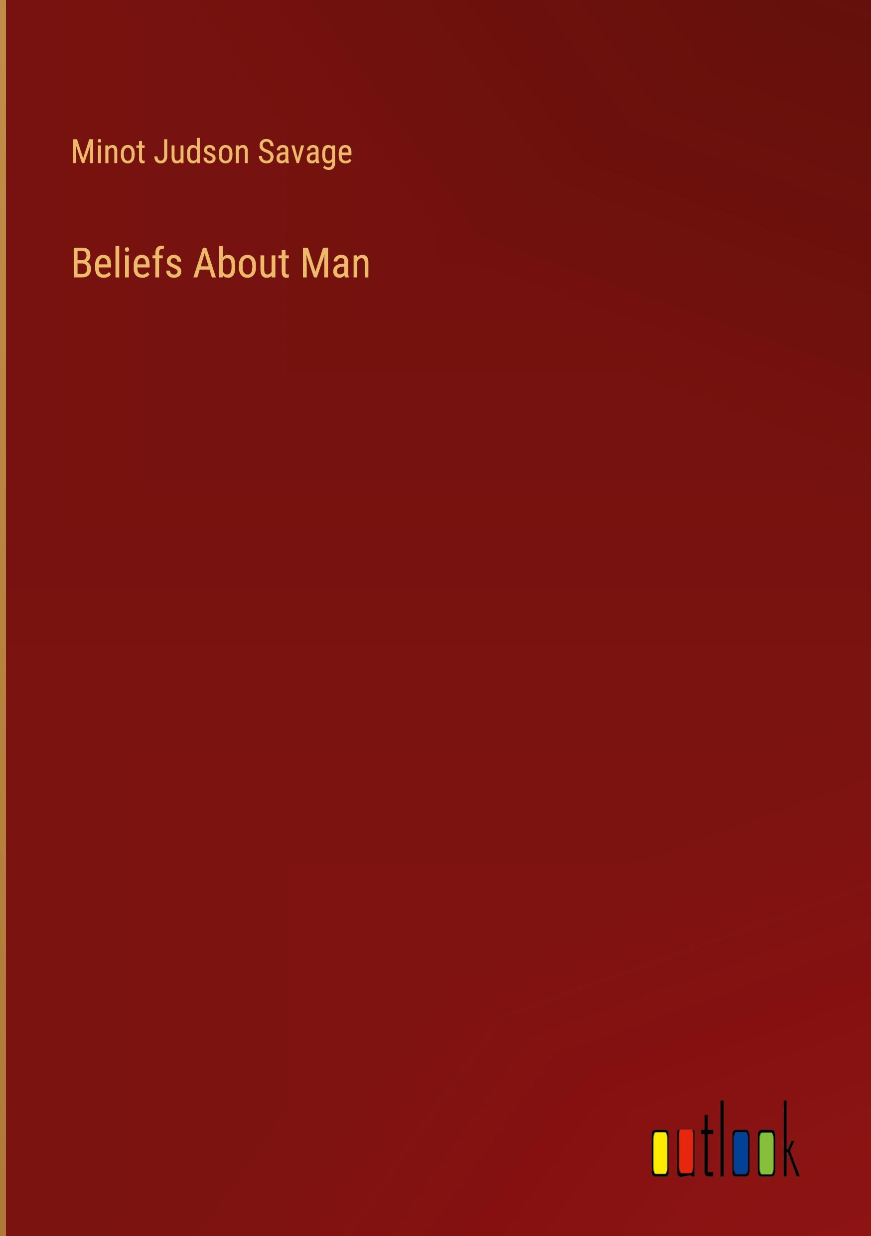 Beliefs About Man