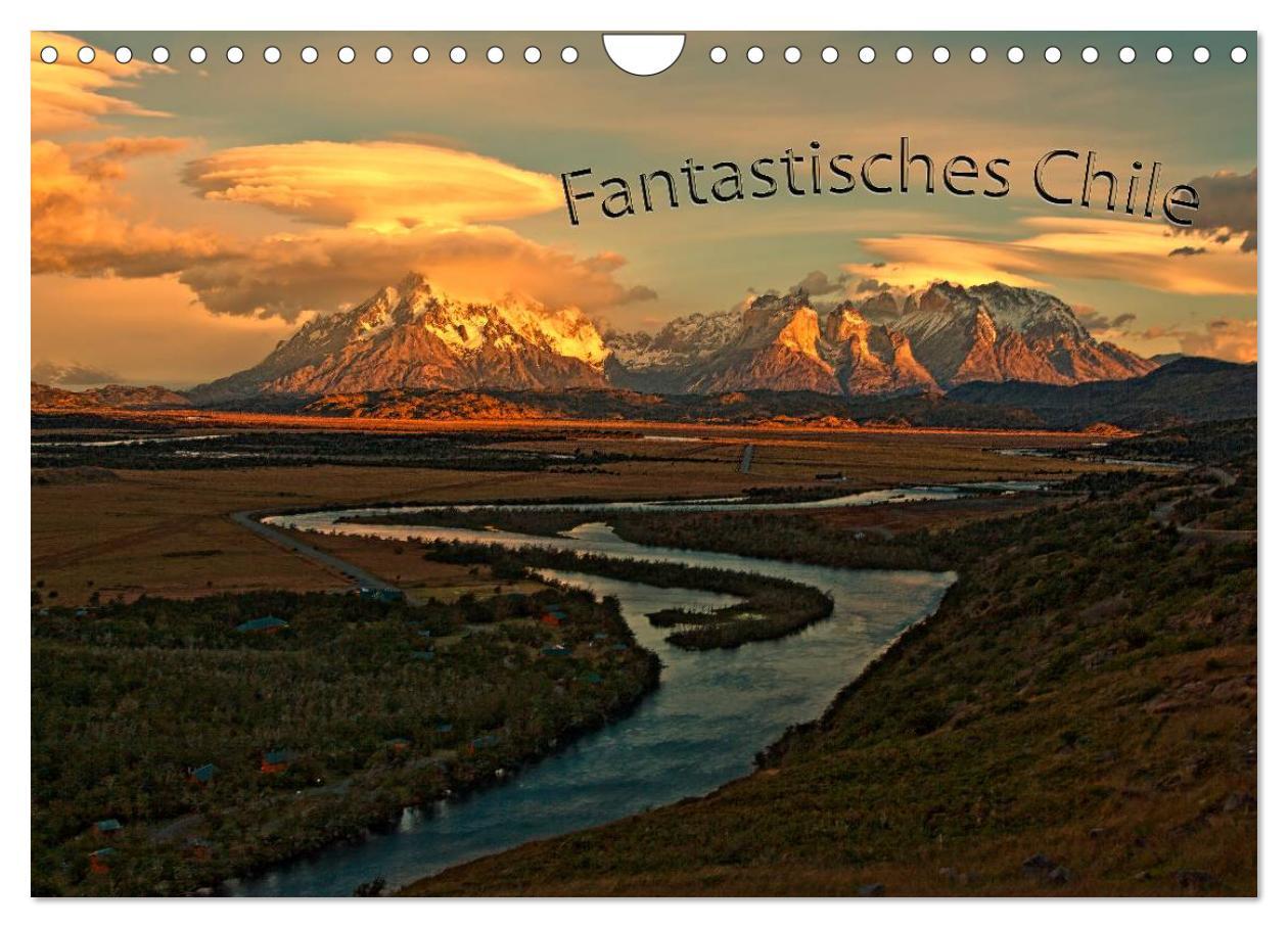 Fantastisches Chile (Wandkalender 2025 DIN A4 quer), CALVENDO Monatskalender