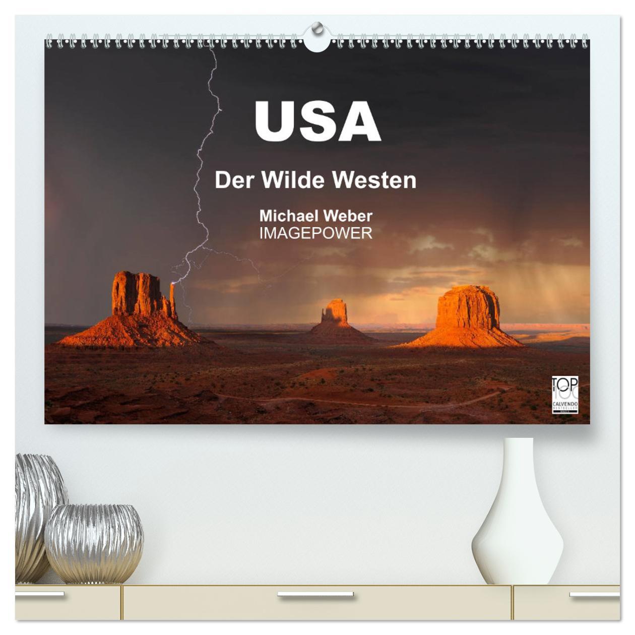 USA - Der Wilde Westen (hochwertiger Premium Wandkalender 2025 DIN A2 quer), Kunstdruck in Hochglanz