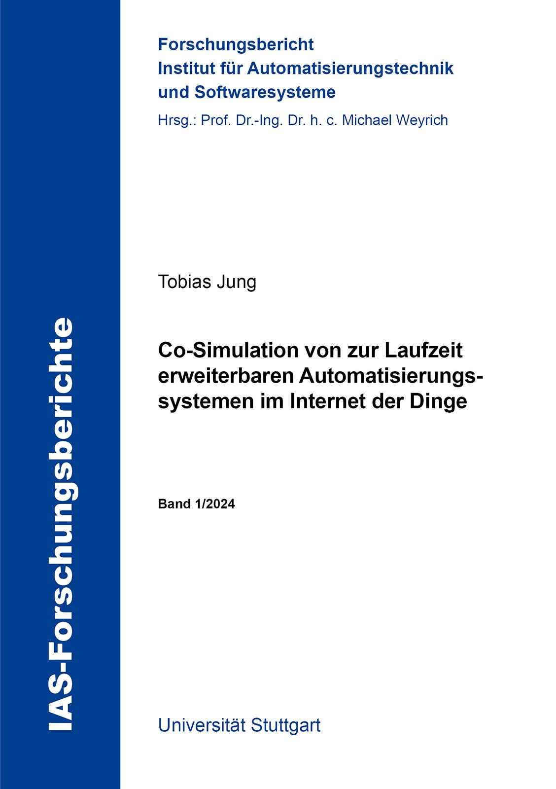 Co-Simulation von zur Laufzeit erweiterbaren Automatisierungssystemen im Internet der Dinge