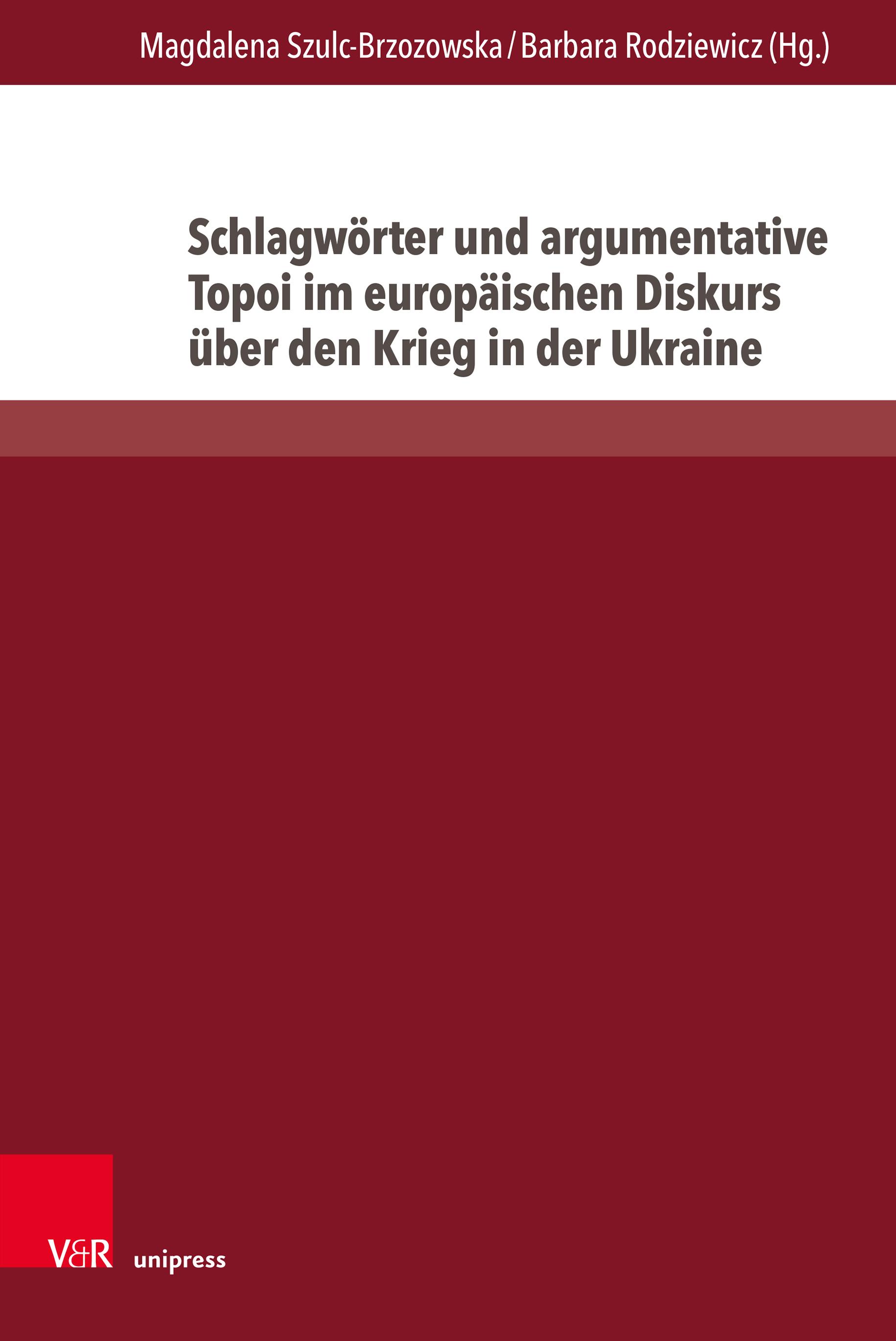 Schlagwörter und argumentative Topoi im europäischen Diskurs über den Krieg in der Ukraine