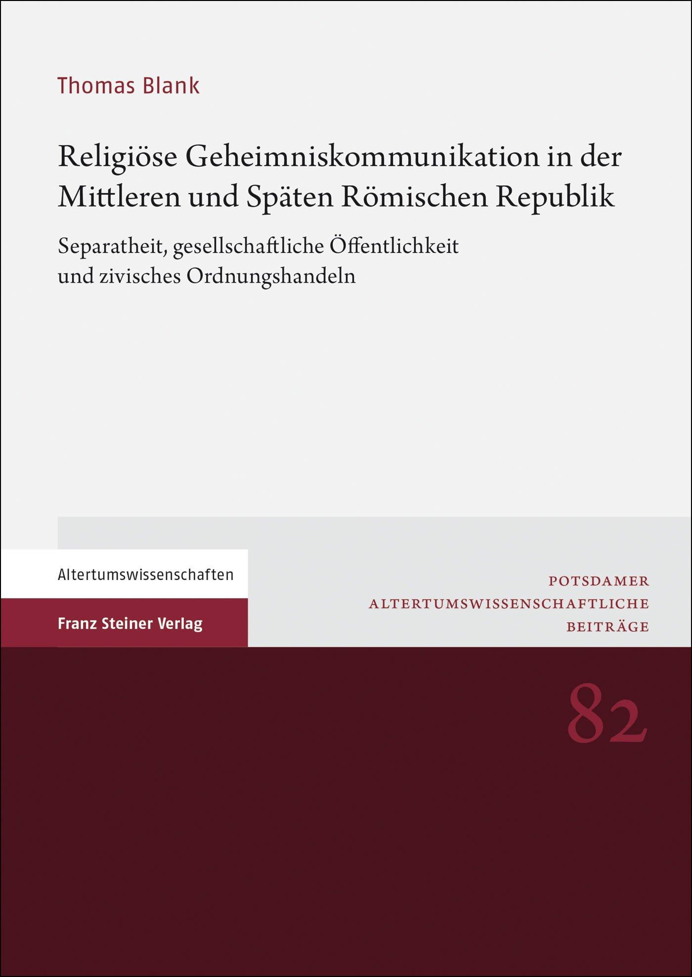 Religiöse Geheimniskommunikation in der Mittleren und Späten Römischen Republik