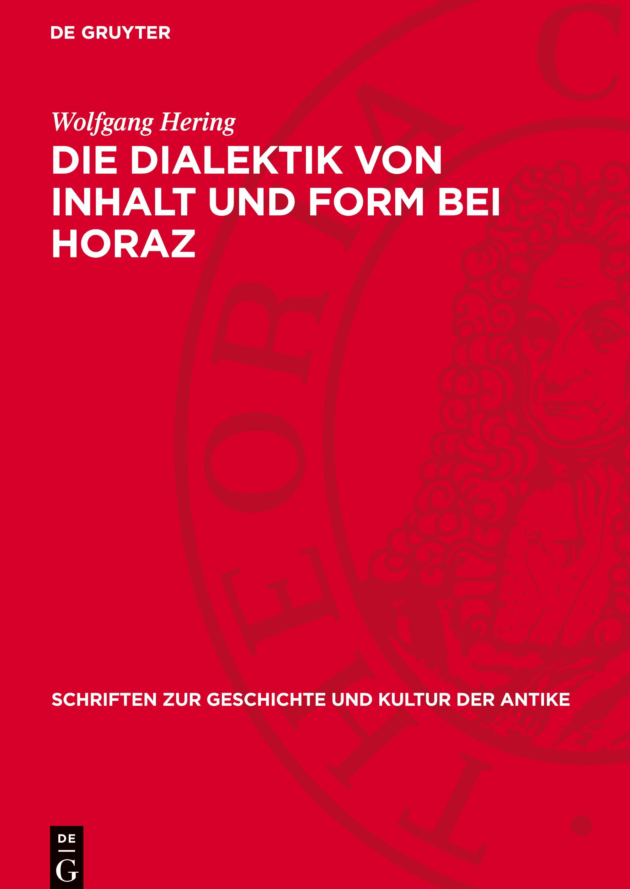 Die Dialektik von Inhalt und Form bei Horaz