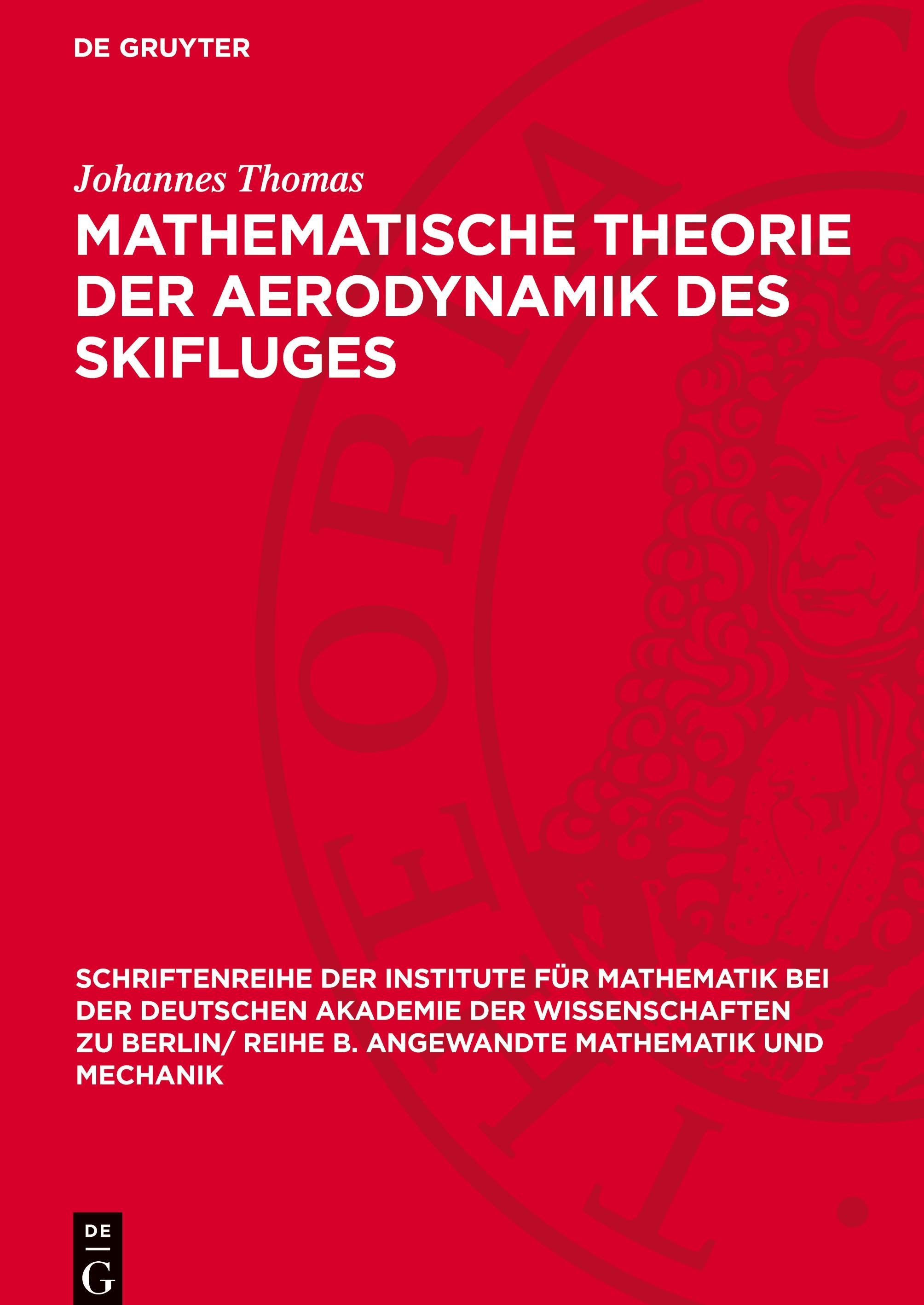 Mathematische Theorie der Aerodynamik des Skifluges