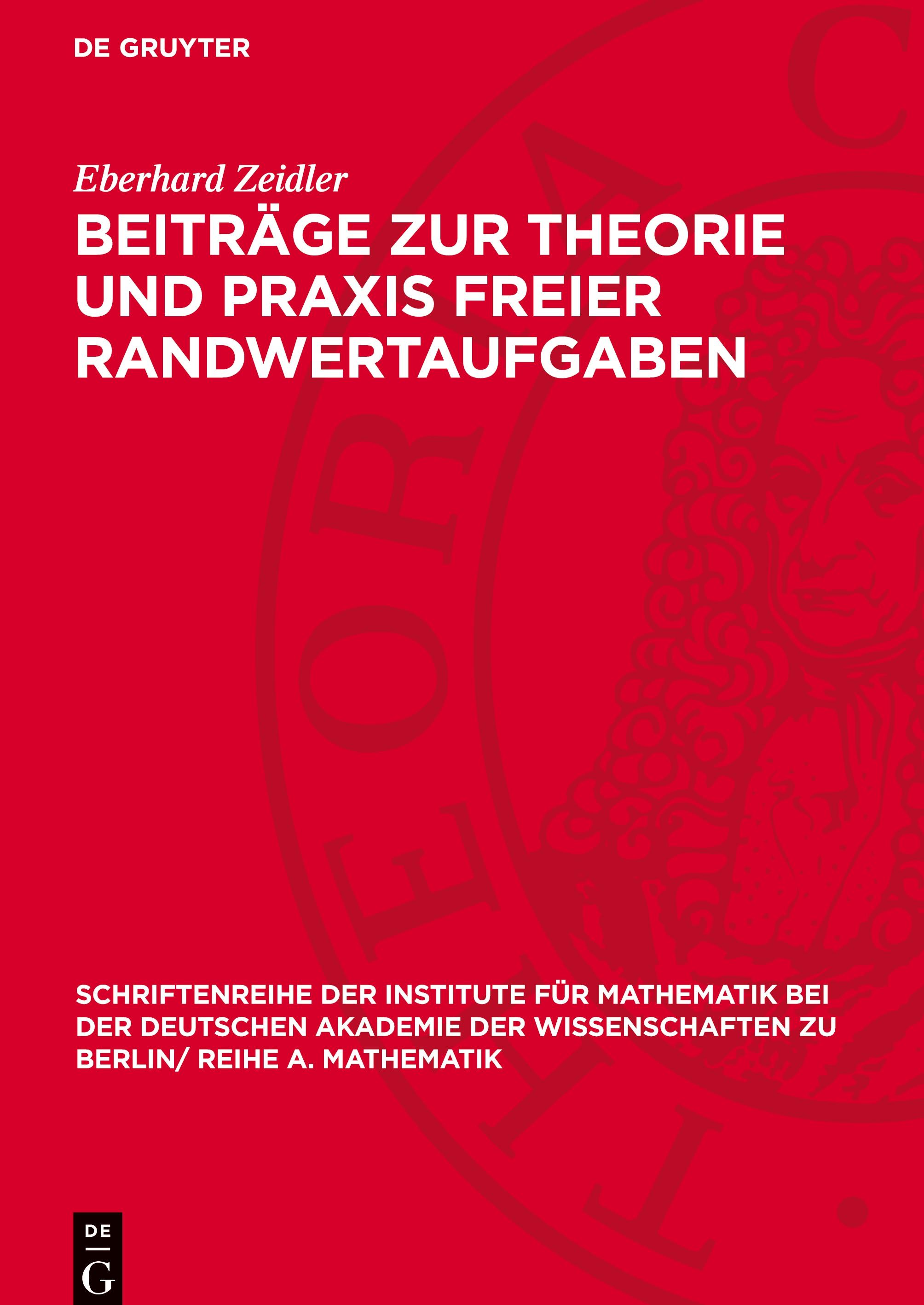 Beiträge zur Theorie und Praxis freier Randwertaufgaben