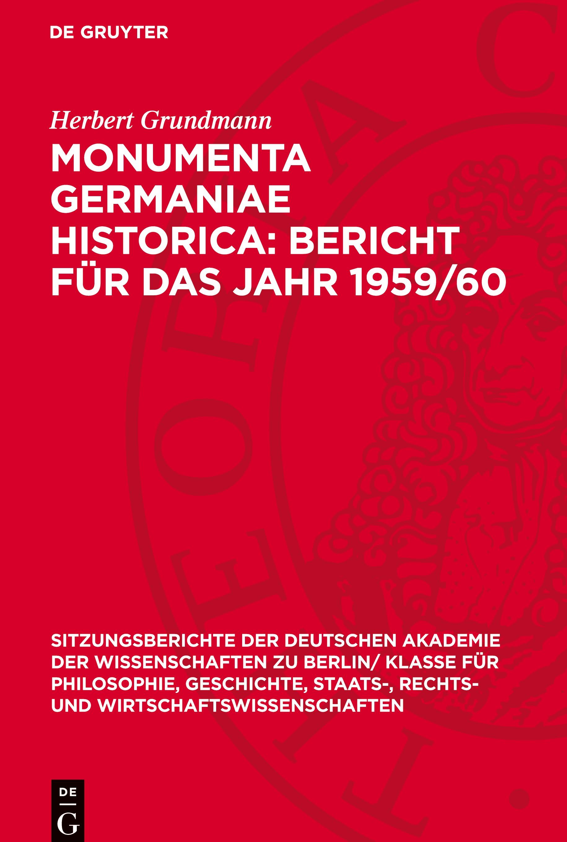 Monumenta Germaniae Historica: Bericht für das Jahr 1959/60