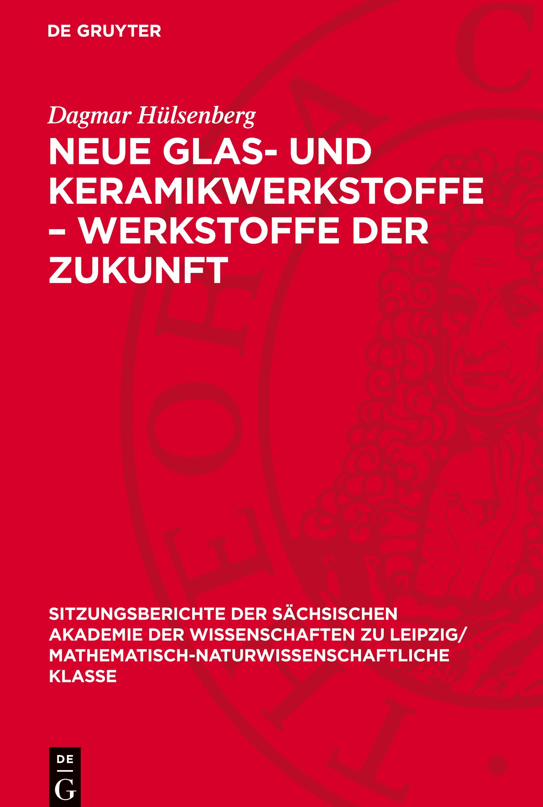 Neue Glas- und Keramikwerkstoffe ¿ Werkstoffe der Zukunft