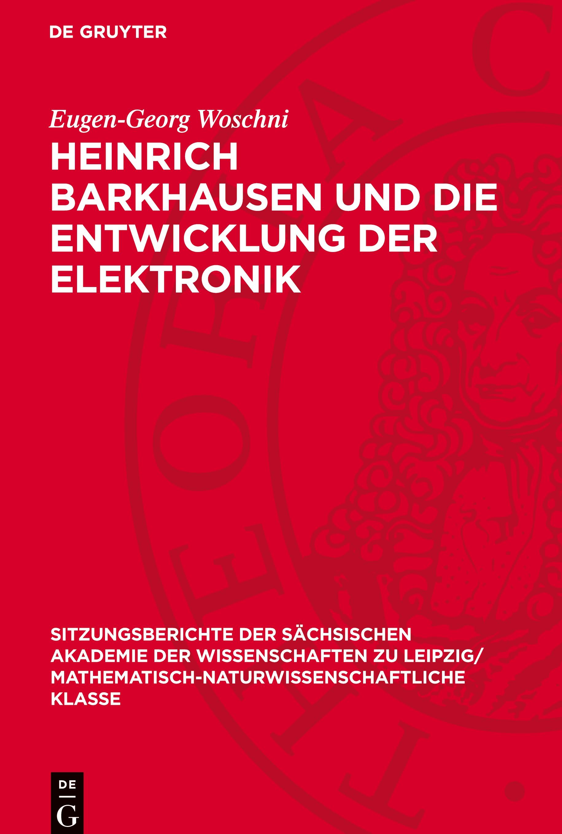 Heinrich Barkhausen und die Entwicklung der Elektronik