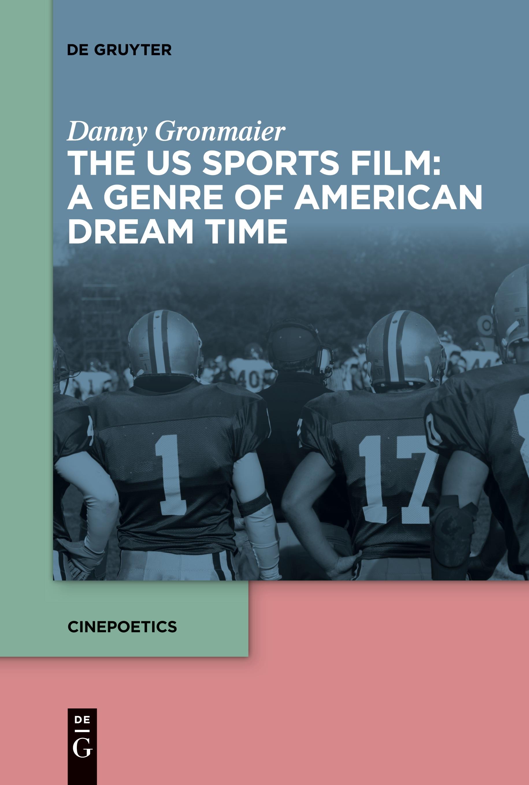 The US Sports Film: A Genre of American Dream Time