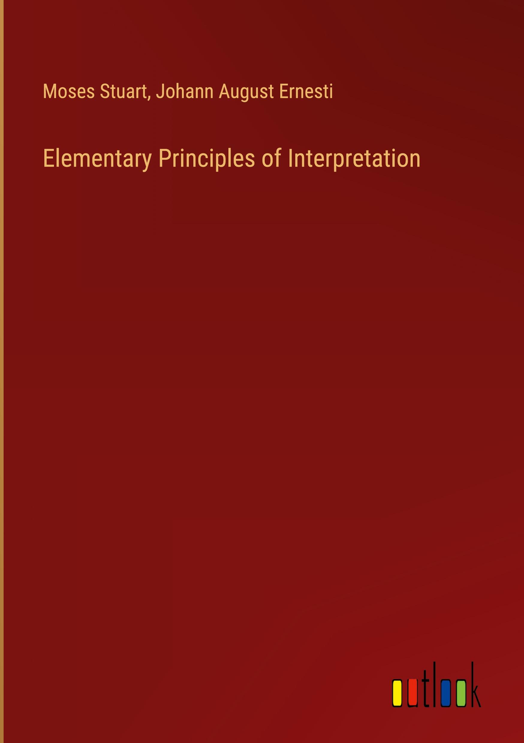 Elementary Principles of Interpretation