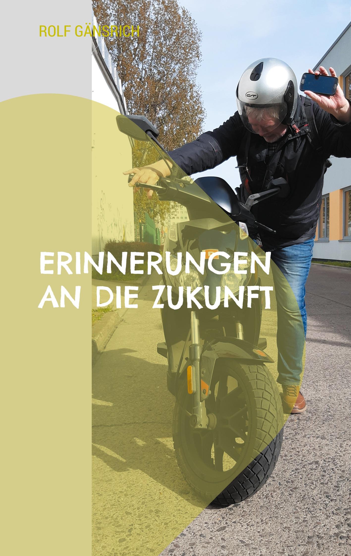 Erinnerungen an die Zukunft