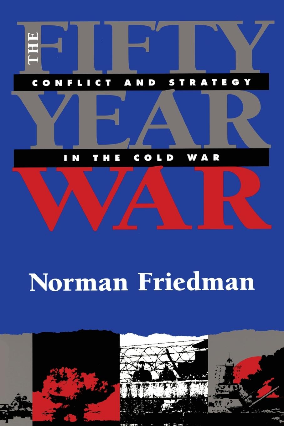 The Fifty-Year War