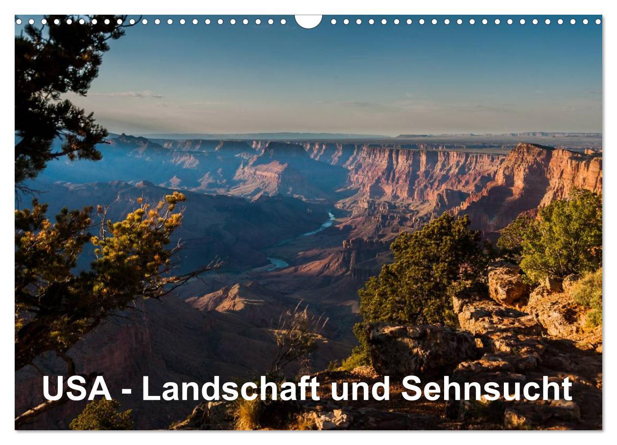 USA ¿ Landschaft und Sehnsucht (Wandkalender 2025 DIN A3 quer), CALVENDO Monatskalender