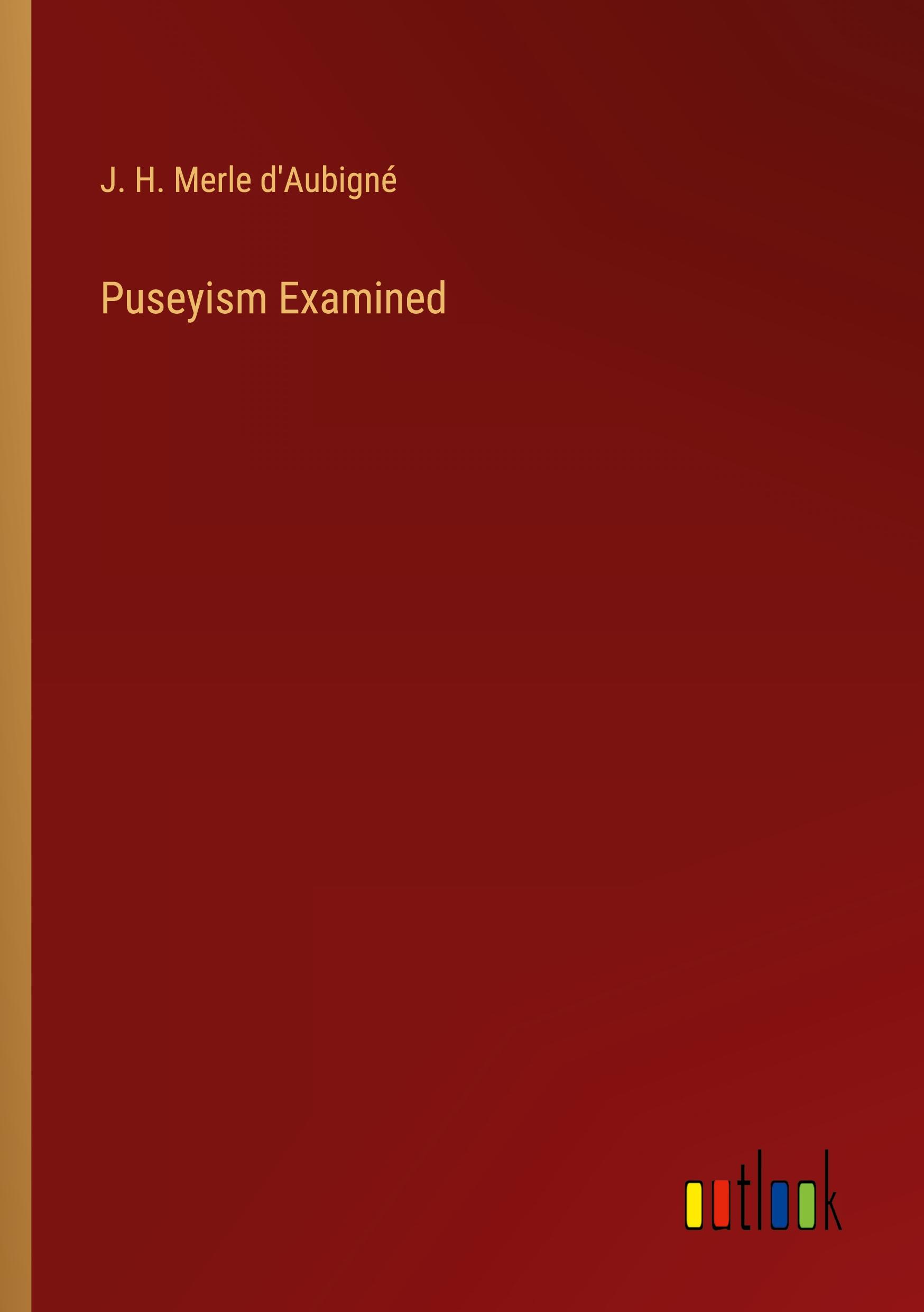 Puseyism Examined