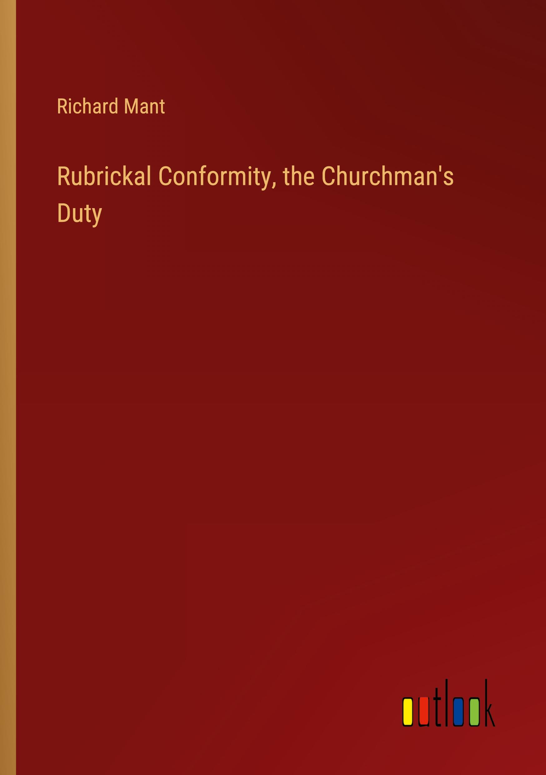 Rubrickal Conformity, the Churchman's Duty