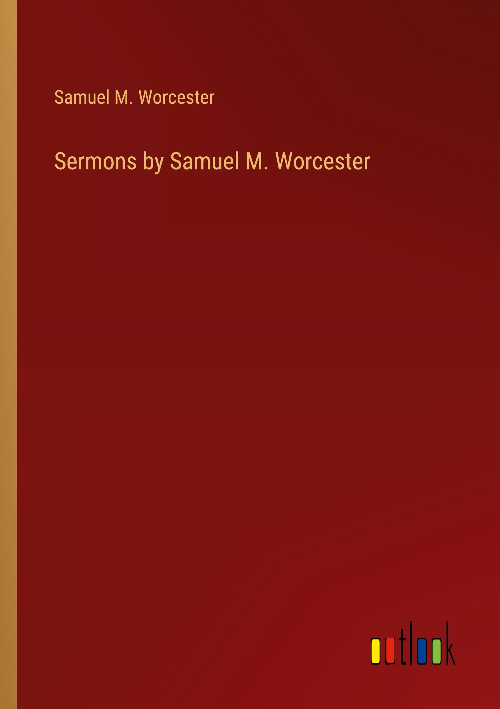 Sermons by Samuel M. Worcester