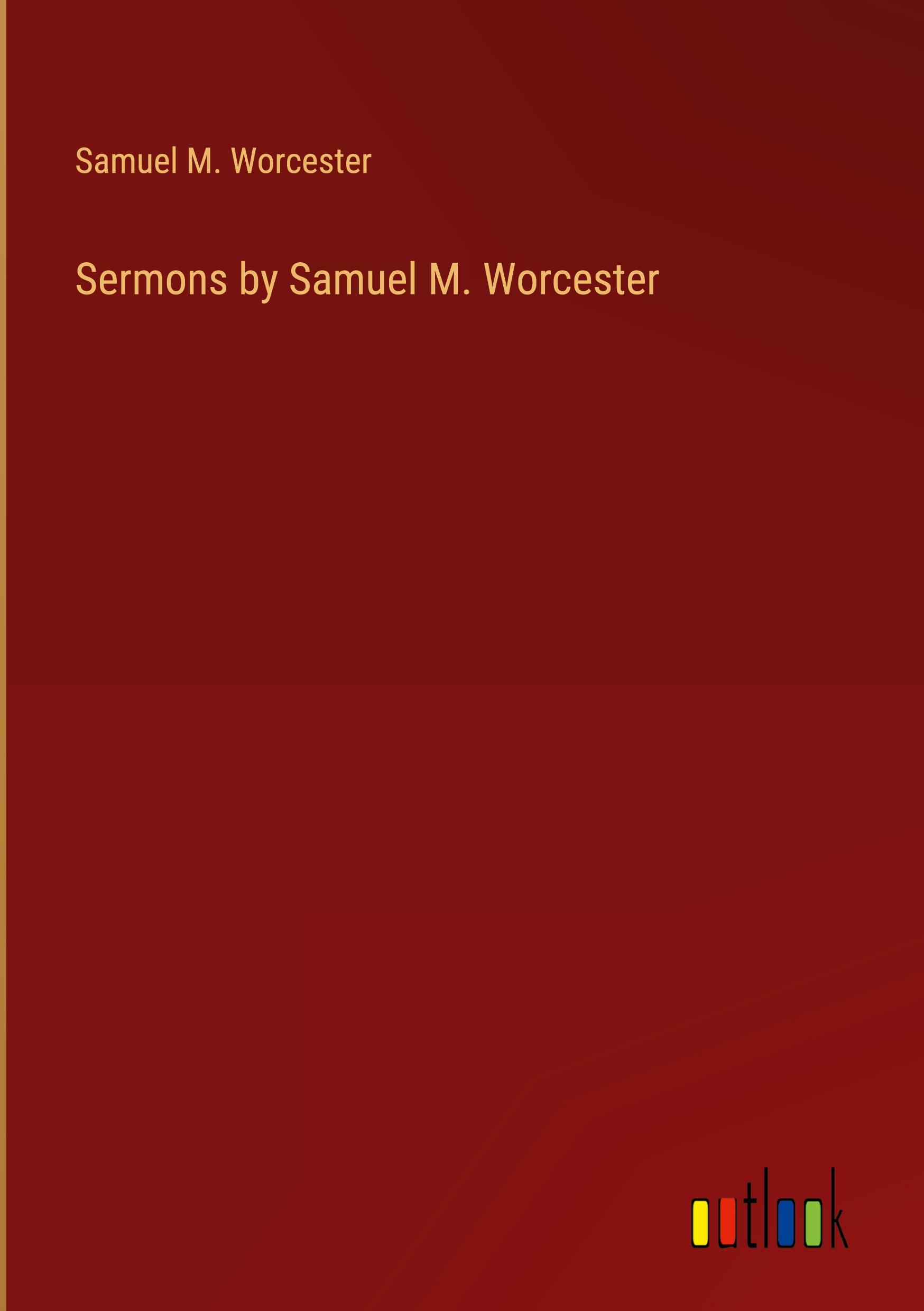 Sermons by Samuel M. Worcester