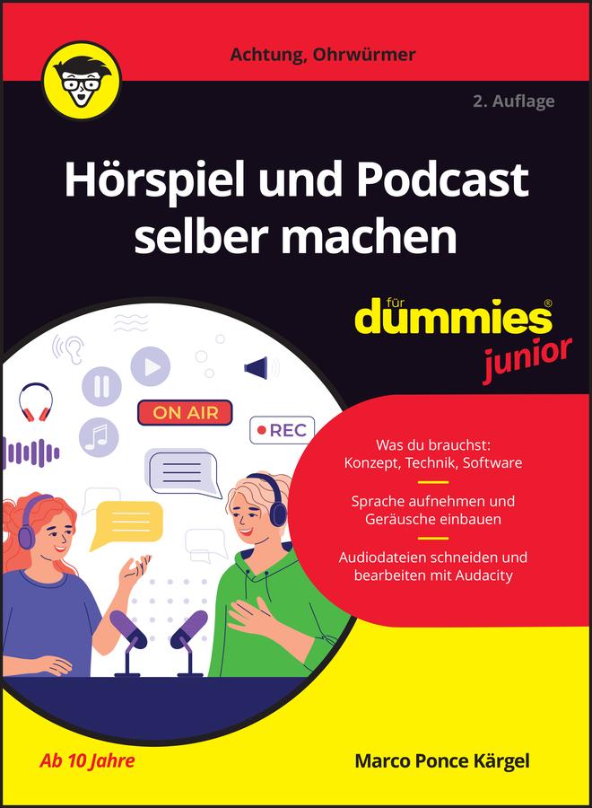 Hörspiel und Podcast selber machen für Dummies Junior