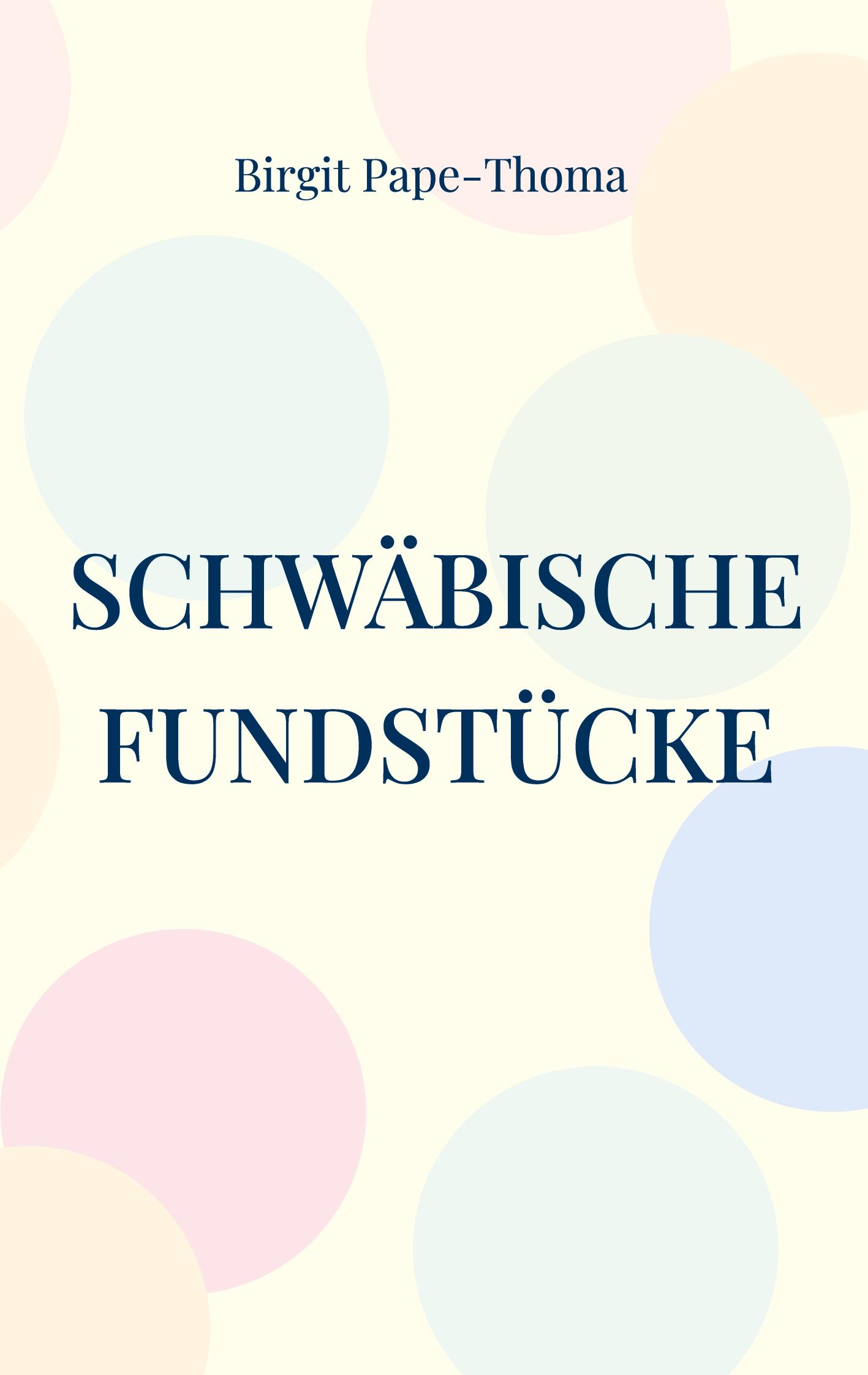 Schwäbische Fundstücke