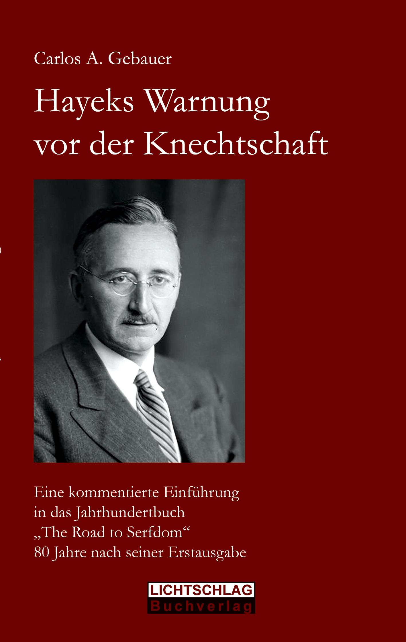 Hayeks Warnung vor der Knechtschaft