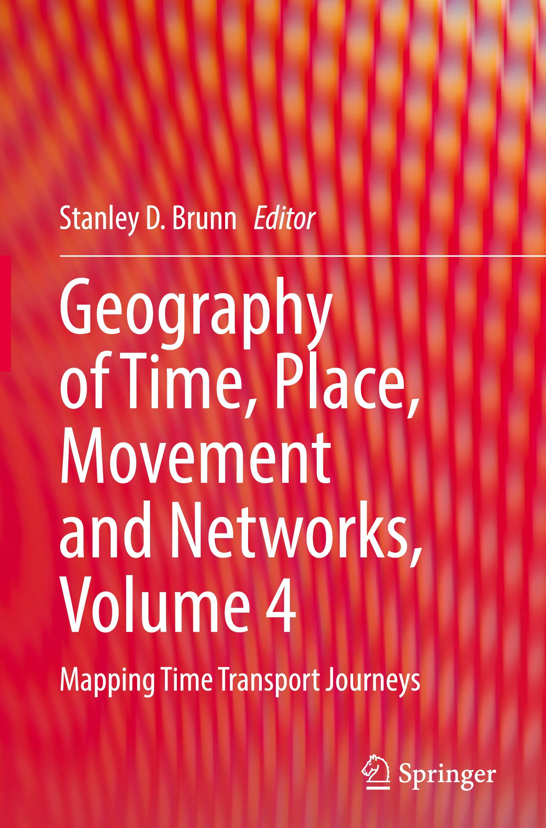 Geography of Time, Place, Movement and Networks, Volume 4