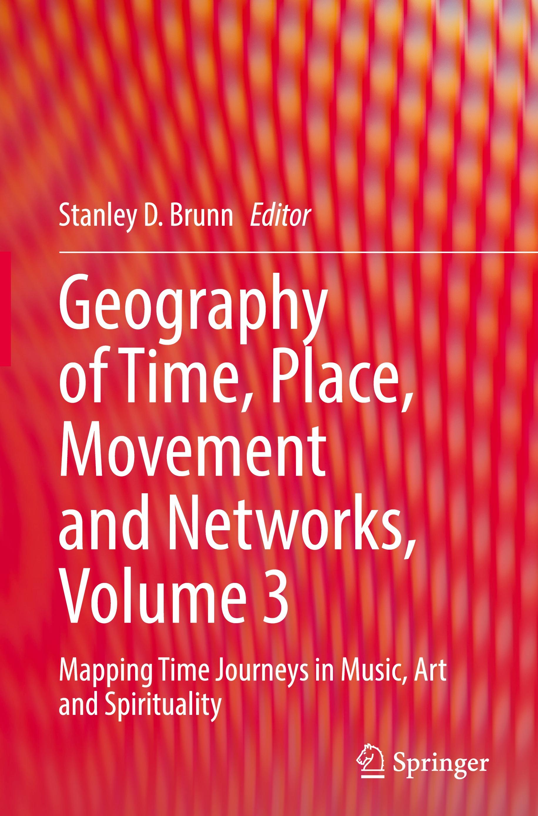 Geography of Time, Place, Movement and Networks, Volume 3