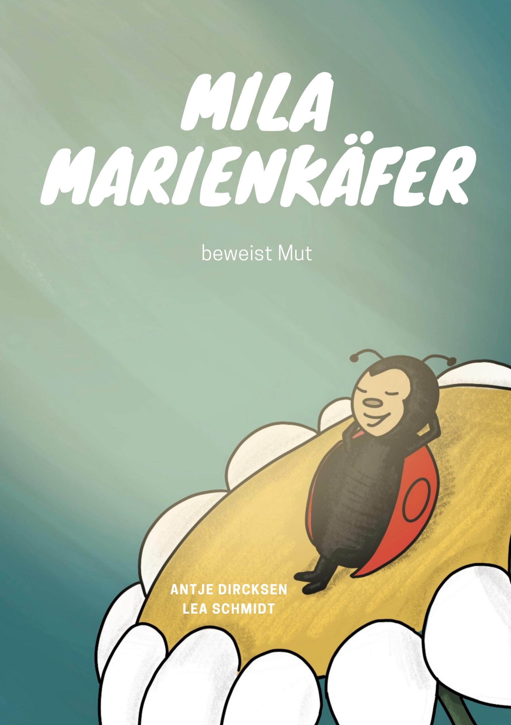 Mila Marienkäfer beweist Mut