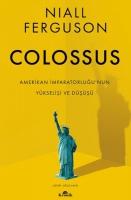 Colossus - Amerikan Imparatorlugunun Yükselisi ve Cöküsü