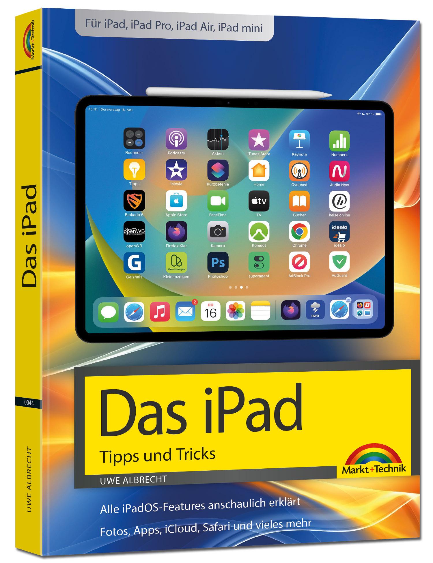 Das iPad Tipps und Tricks Handbuch - für alle iPad-Modelle geeignet (iPad, iPad Pro, iPad Air, iPad mini)