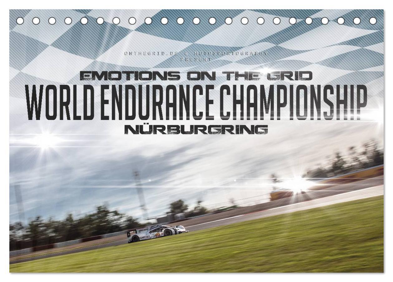 EMOTIONS ON THE GRID - WEC Nürburgring (Tischkalender 2025 DIN A5 quer), CALVENDO Monatskalender