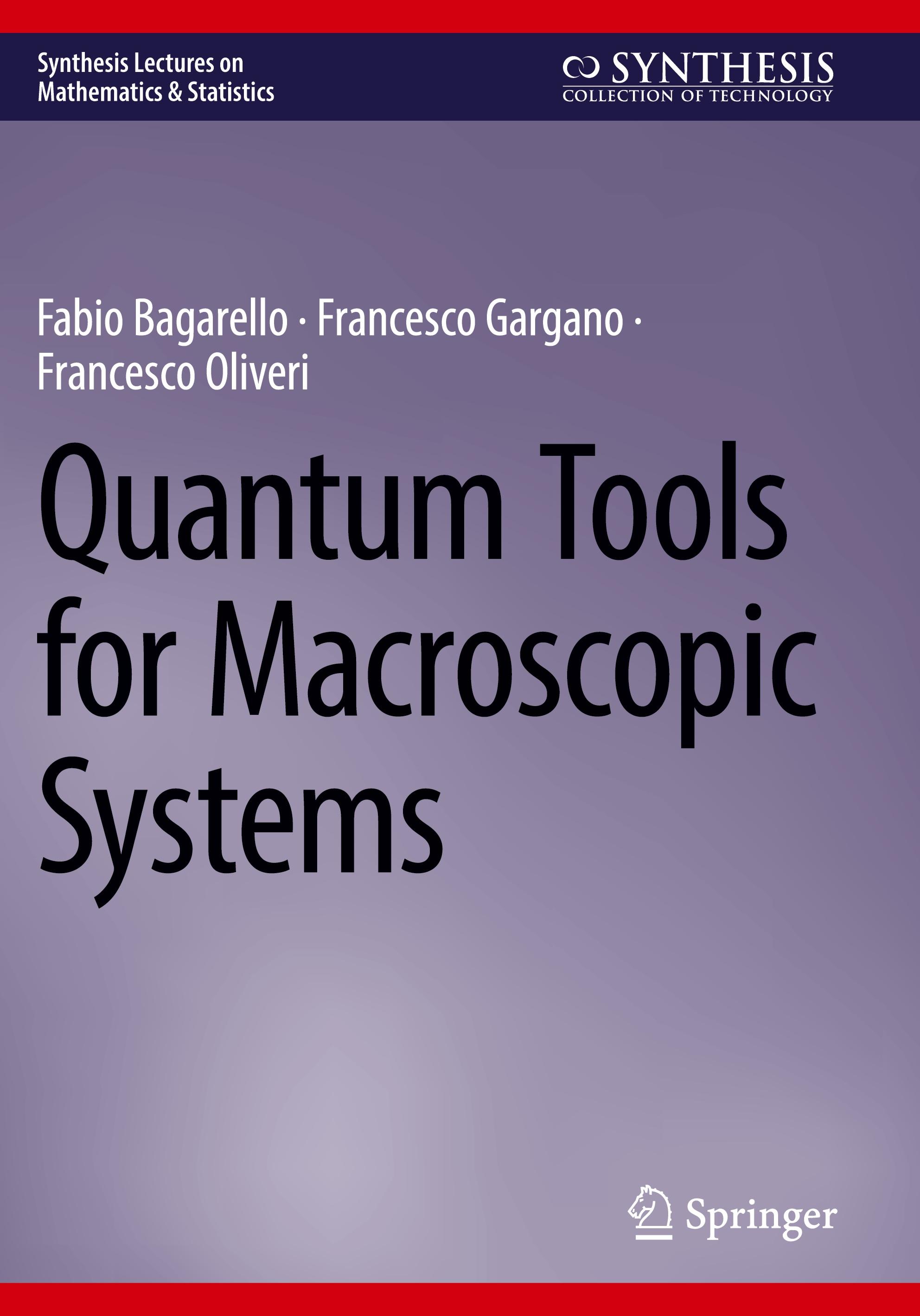 Quantum Tools for Macroscopic Systems