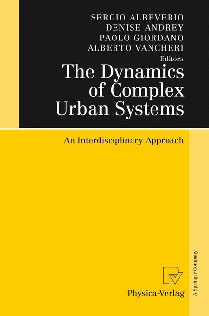 The Dynamics of Complex Urban Systems