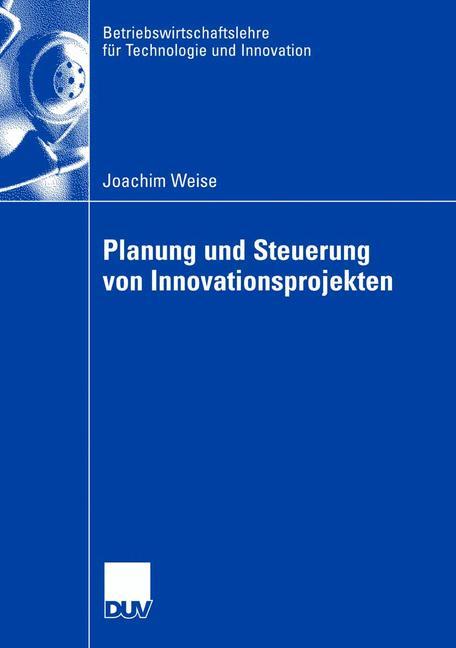 Planung und Steuerung von Innovationsprojekten