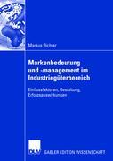 Markenbedeutung und -management im Industriegüterbereich