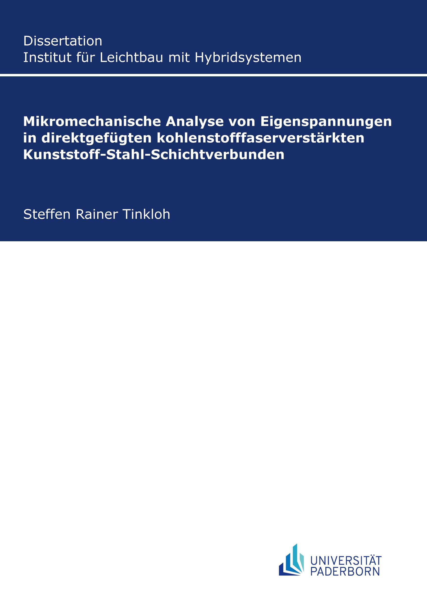 Mikromechanische Analyse von Eigenspannungen in direktgefügten kohlenstofffaserverstärkten Kunststoff-Stahl-Schichtverbunden