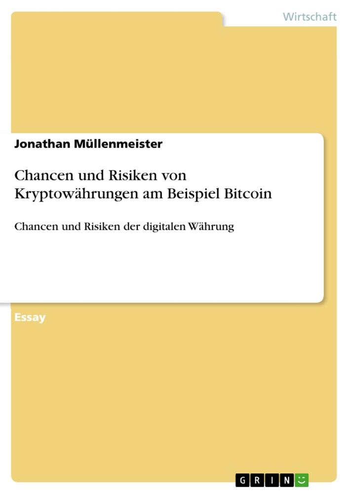 Chancen und Risiken von Kryptowährungen am Beispiel Bitcoin