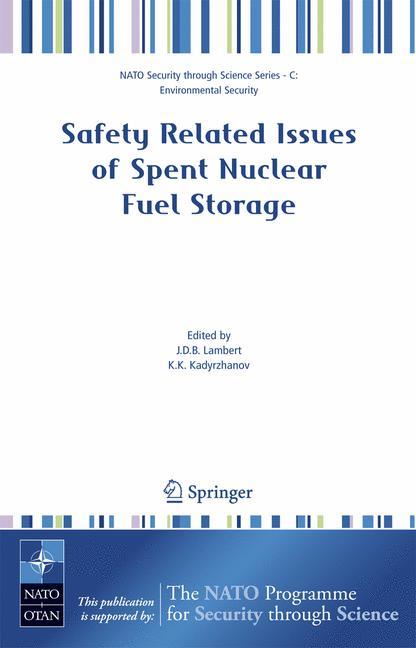 Safety Related Issues of Spent Nuclear Fuel Storage