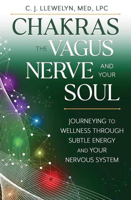 Chakras, the Vagus Nerve, and Your Soul