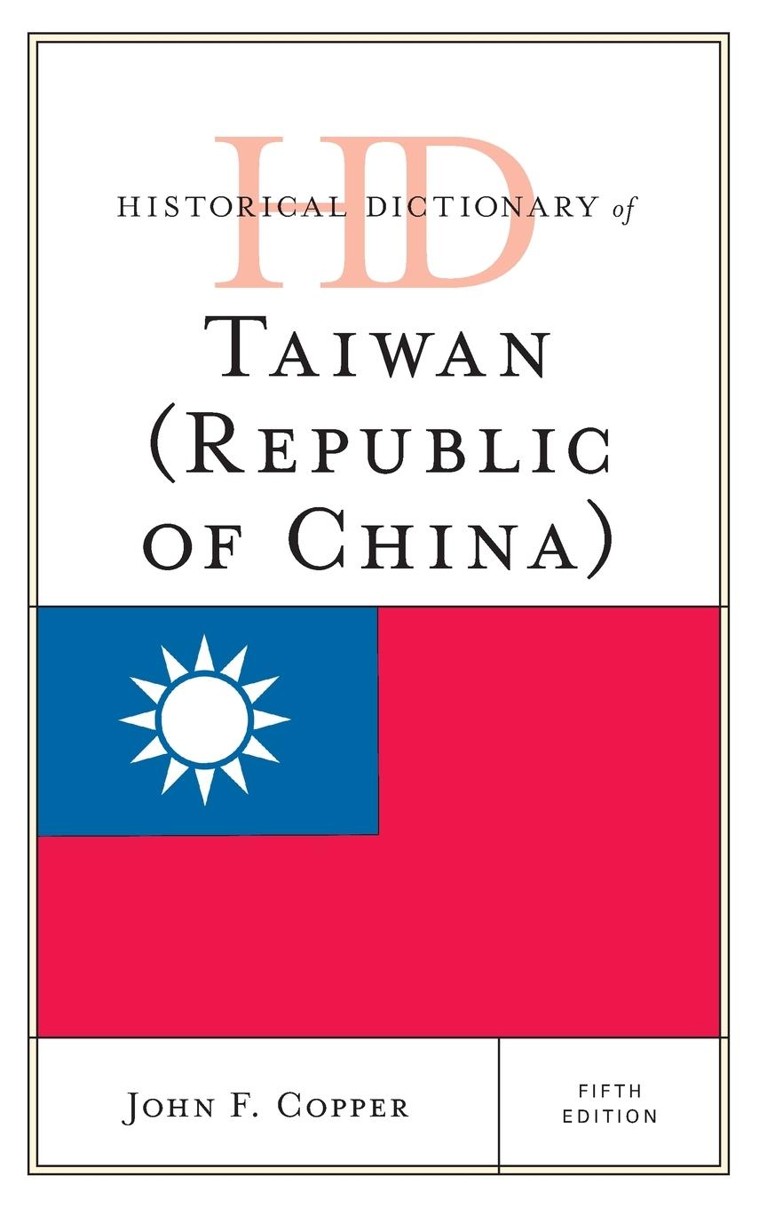 Historical Dictionary of Taiwan (Republic of China)