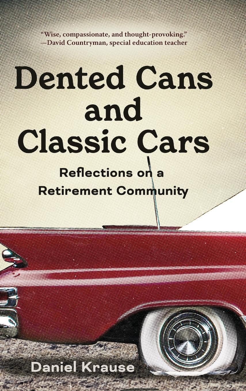 Dented Cans and Classic Cars